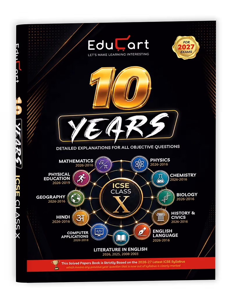 Educart ICSE 10 Years Solved Papers (2026-2016) Class 10 All Subjects for 2027 - Mathematics, Physics, Chemistry, Biology, English Language, Literature in English, Hindi, Geography, History & Civics, Computer Applications, and Physical Education