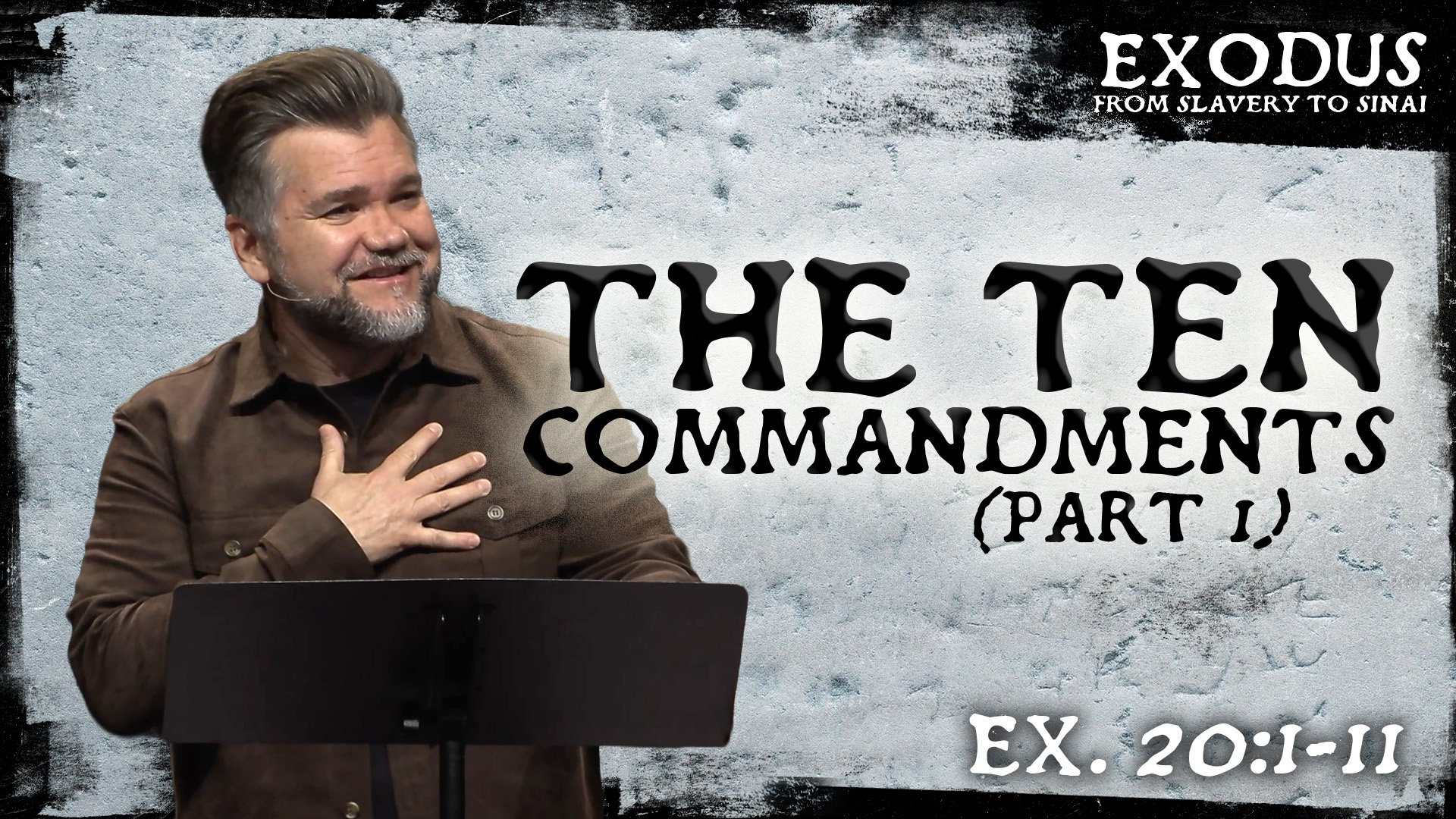 The Ten Commandments (Pt 1)