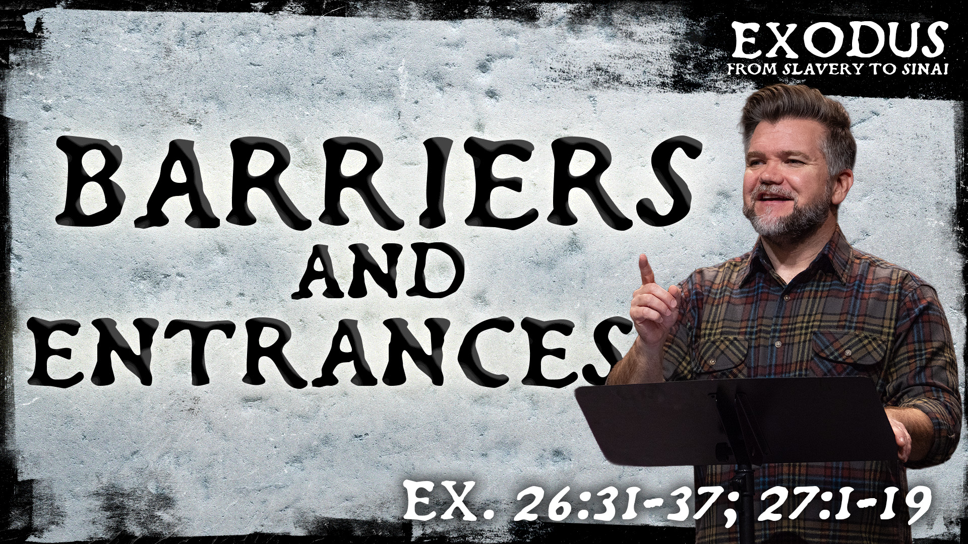 Barriers and Entrances