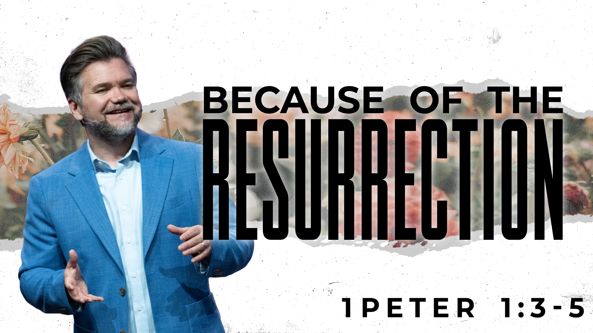 Because of the Resurrection