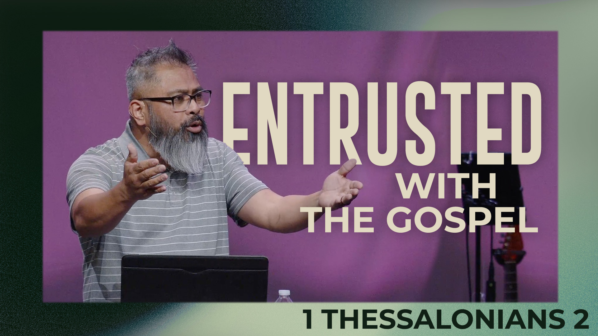 Entrusted with the Gospel 