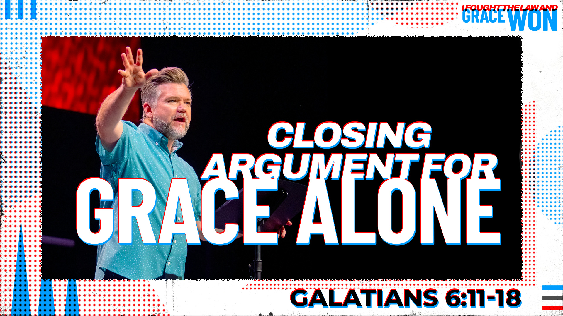 Closing Argument for Grace Alone