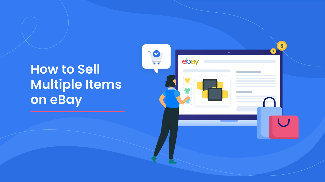 How to sell multiple items on eBay