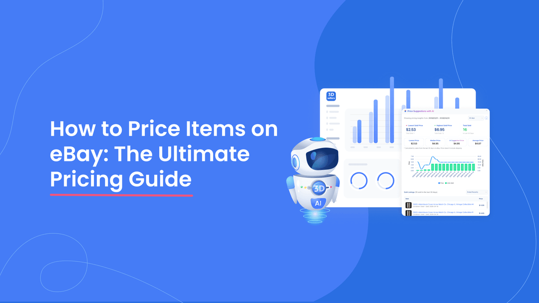 How to Price Items on eBay: The Ultimate Pricing Strategy Guide | 3Dsellers