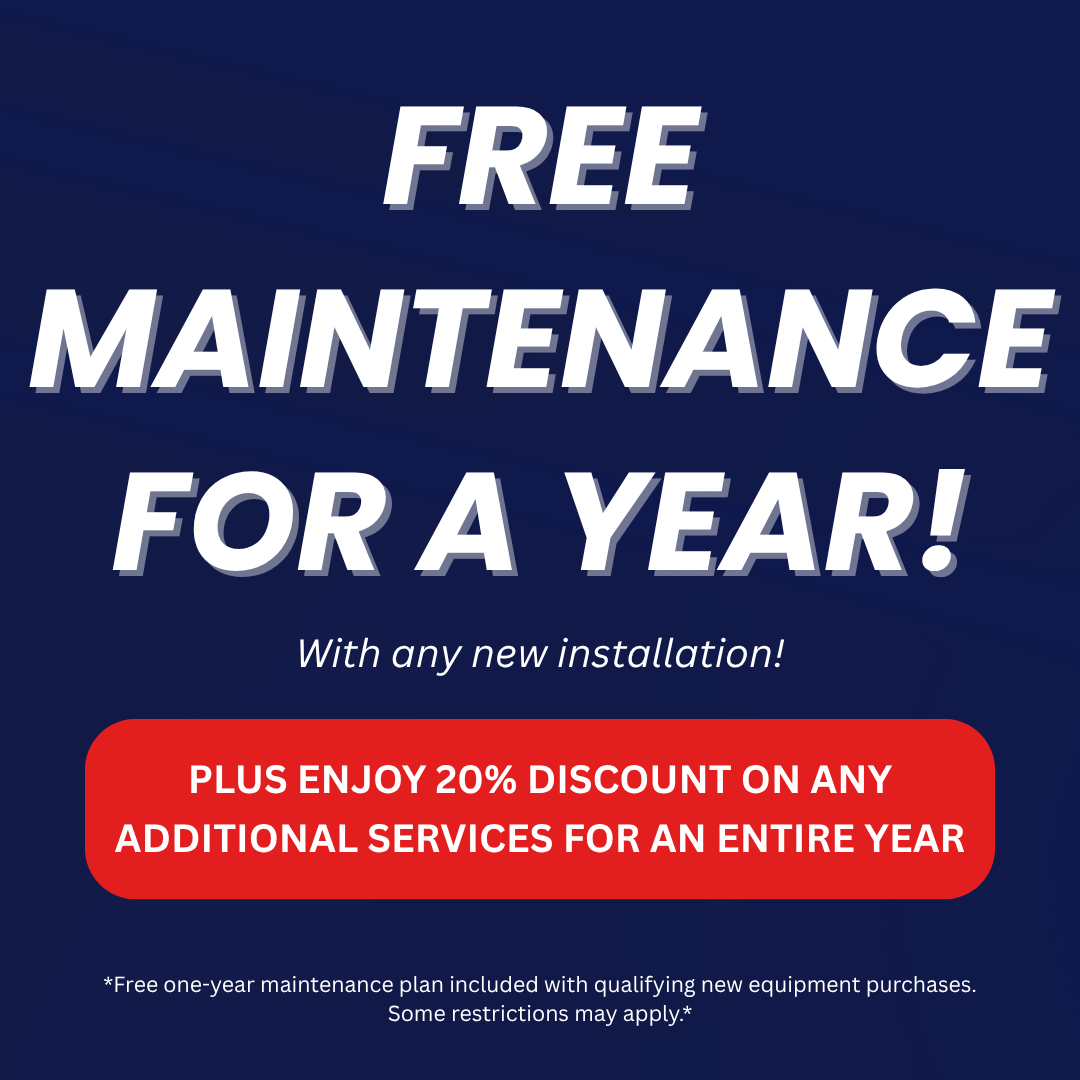 Free maintenance for a year with any new installation, plus 20% discount on additional services for an entire year.