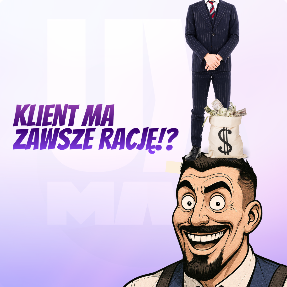 Grafika z napisem „Klient ma zawsze rację?” oraz ilustracją postaci z workiem pieniędzy na głowie, symbolizująca relację i partnerstwo w pracy UX/UI designer–klient.