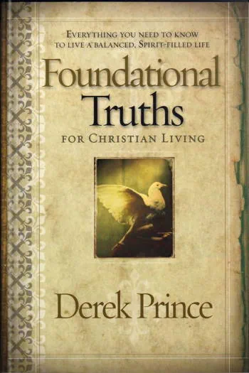Foundational Truths for Christian Living