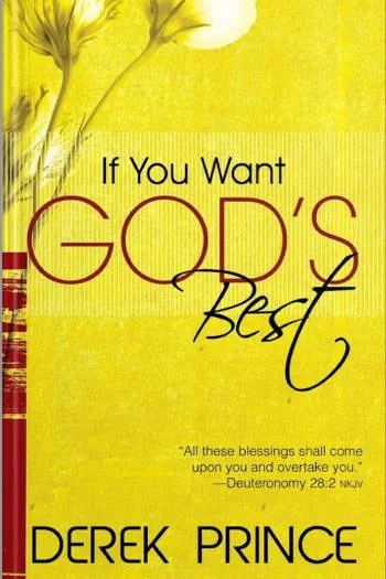 If You Want God’s Best