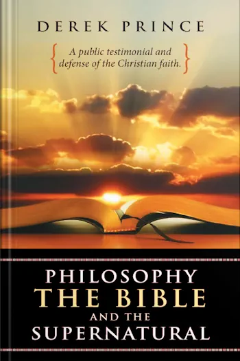 Philosophy, the Bible and the Supernatural