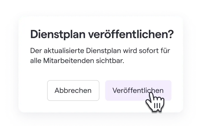 Dialog box in German asking to publish the schedule, with options to cancel or publish and a hand cursor clicking the publish button.