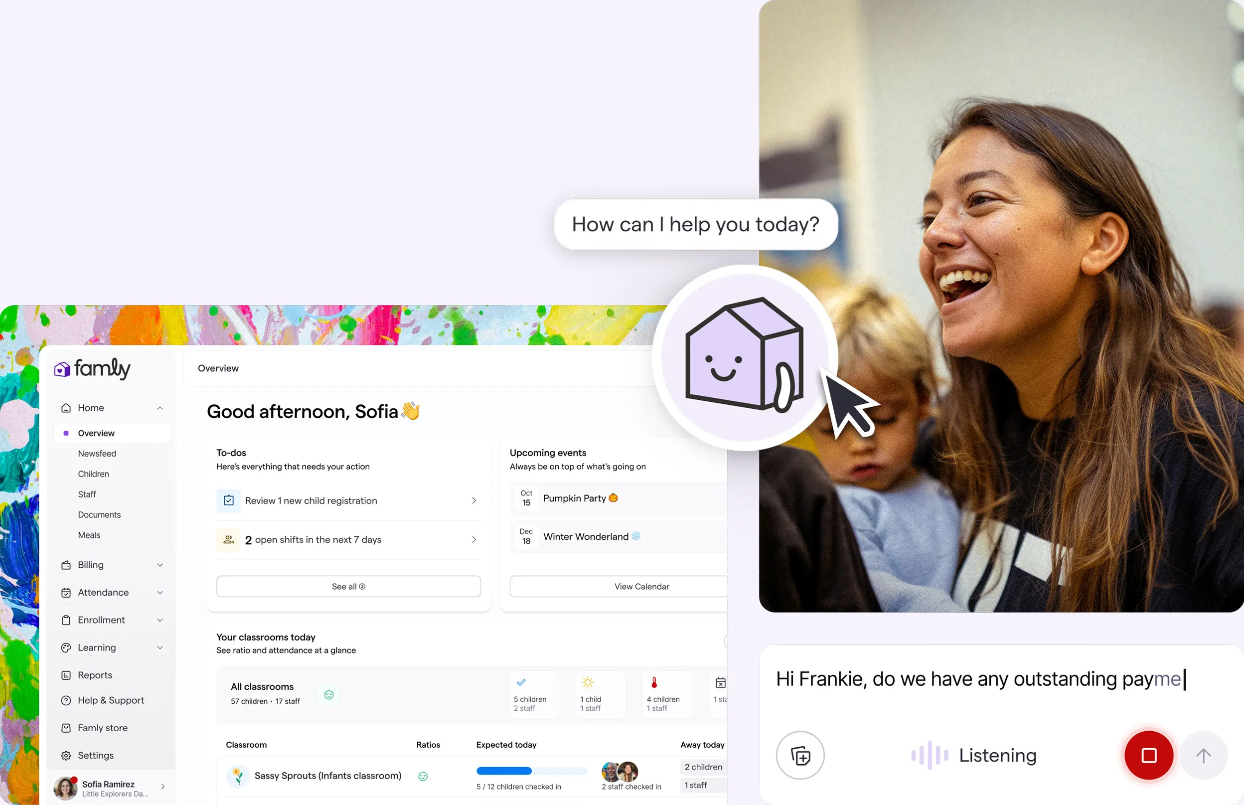 Screenshot of a digital dashboard with a greeting 'Good afternoon, Sofia' and to-dos including reviewing child registration and open shifts. Upcoming events listed are Pumpkin Party on October 15 and Winter Wonderland on December 18. A sidebar menu shows options like Home, Overview, Children, Staff, and Settings. To the right, a woman smiling is holding a child, with a chatbot icon and speech bubble asking, 'How can I help you today?' Below, a voice assistant transcription reads, 'Hi Frankie, do we have any outstanding payme'.
