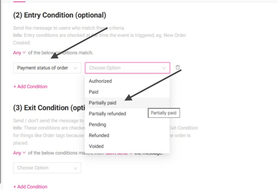 Under **Entry Condition**, add the below condition: **Payment status of order → Partially paid.** This ensures the automation is triggered only for orders where the payment status is partially paid.