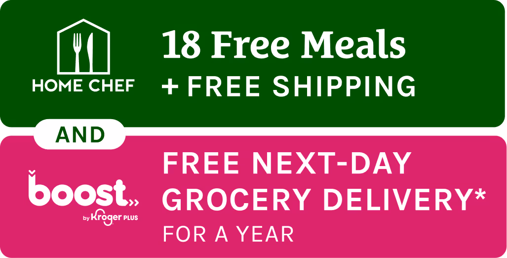 Home Chef 18 Free Meals + Free Shipping AND Free Next-Day Grocery Delivery* For a Year