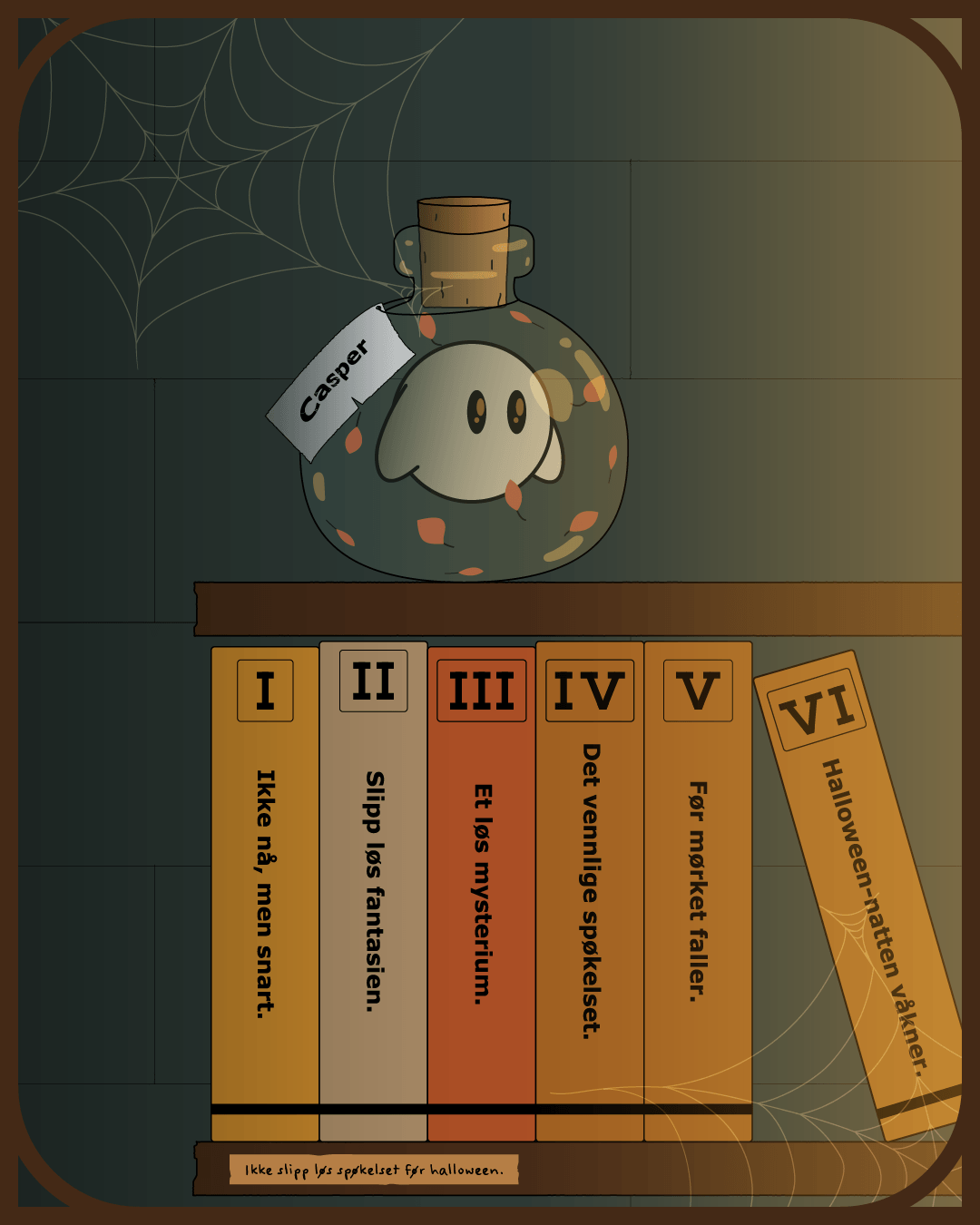 A ghost in a jar