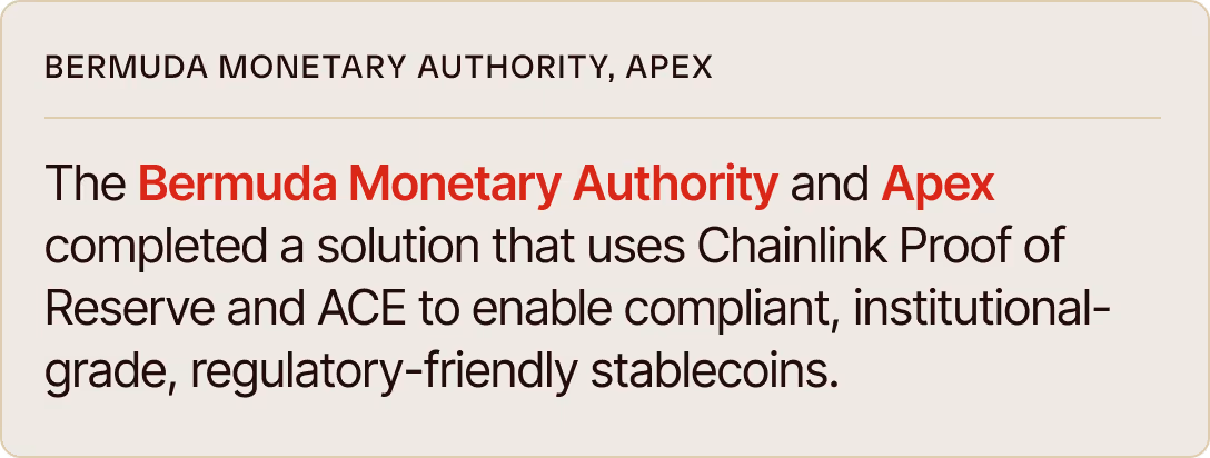 Morningstar: The Bermuda Monetary Authority and Apex completed a solution that uses Chainlink Proof of Reserve and ACE to enable compliant, institutional-grade, regulatory-friendly stablecoins.