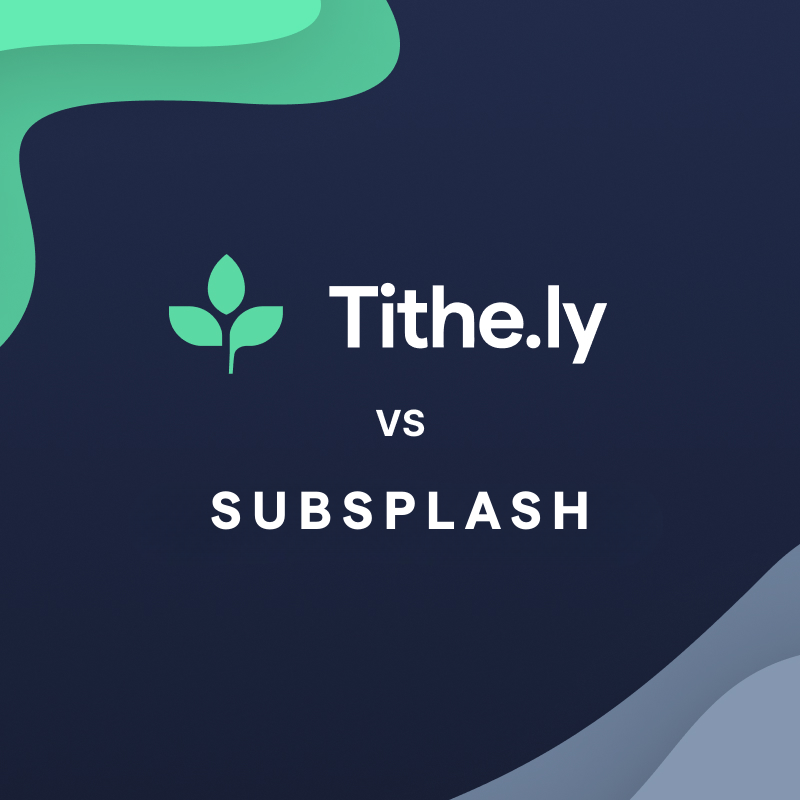 Tithely vs Subsplash