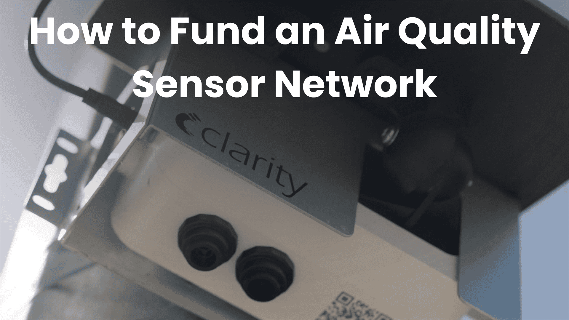 Air quality grants: How to fund your air quality sensor network