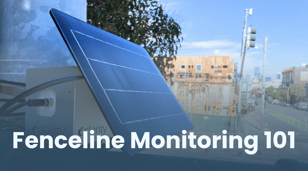 Fenceline monitoring 101: How to detect, track, and report emissions from industrial sites