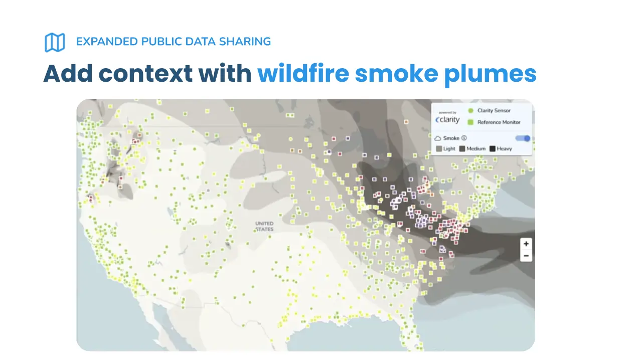 Wildfire smoke plumes are now visible on the Clarity OpenMap for easier air pollution contextualization.