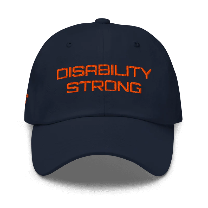 A navy blue baseball cap with the words "DISABILITY STRONG" embroidered on the front in bold, bright orange uppercase letters.