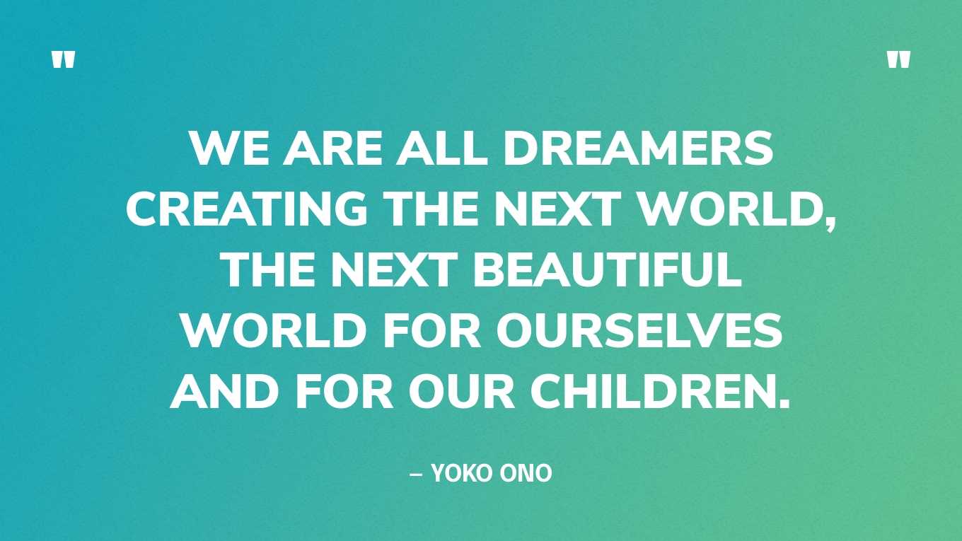 85 Best Yoko Ono Quotes 85 Best Yoko Ono Quotes
