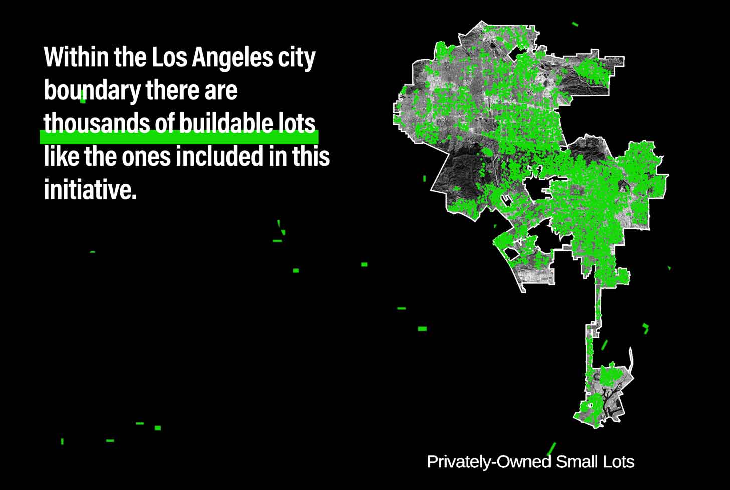 On a black background is a map of Los Angeles with neon green dots across the city. Text reads: "Within the Los Angeles city boundary, there are thousands of buildable lots like the ones included in this initiative."