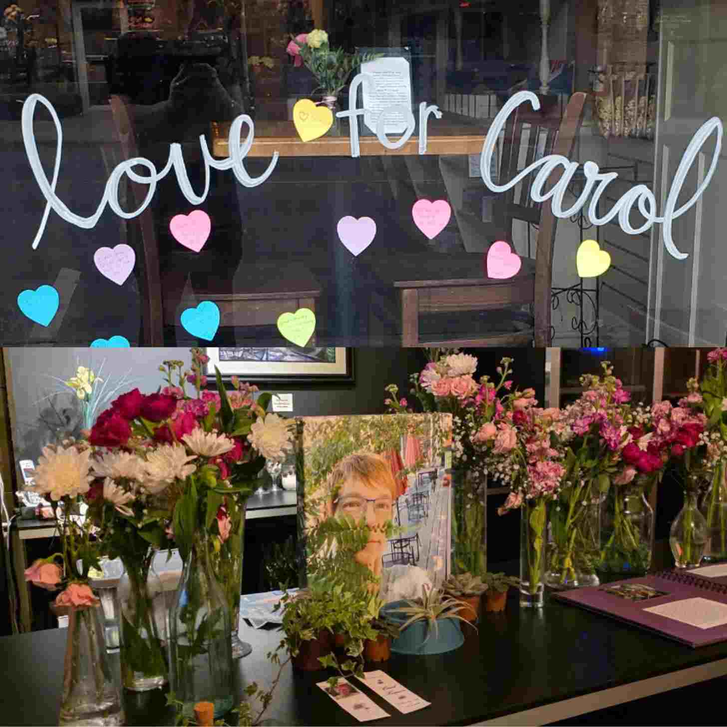 Above: marker on a restaurant storefront window reads "Love for Carol" surrounded by paper hearts. Below: A memorial of flowers and cards set up around a framed photo of a smiling woman (Carol)
