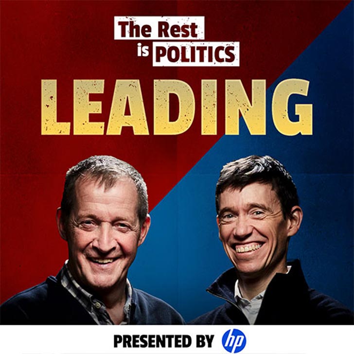 A podcast cover for "The Rest is Politics: Leading," featuring Alastair Campbell and Rory Stewart