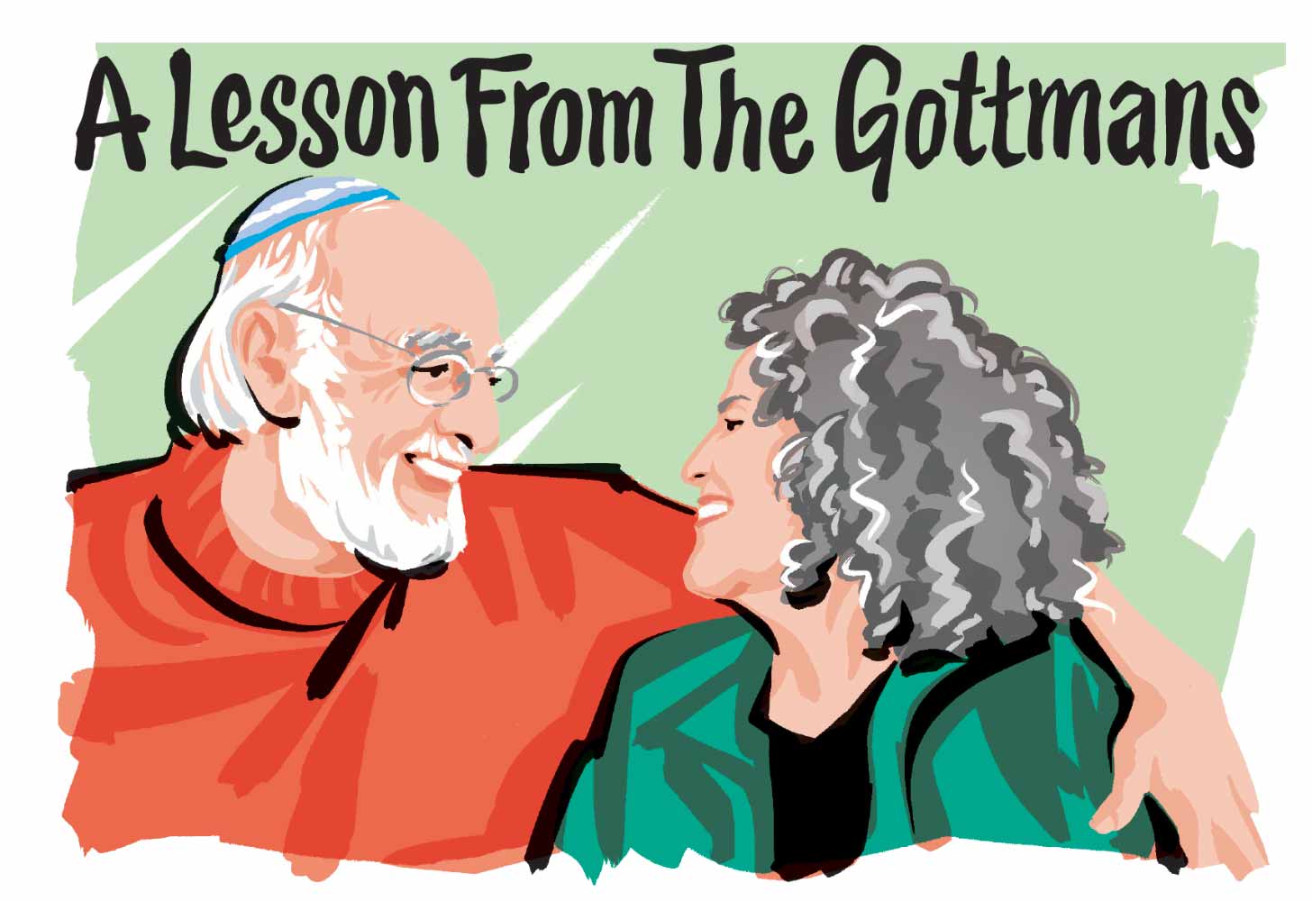 An illustration of John and Julie Gottman with the text: "A Lesson From The Gottmans"