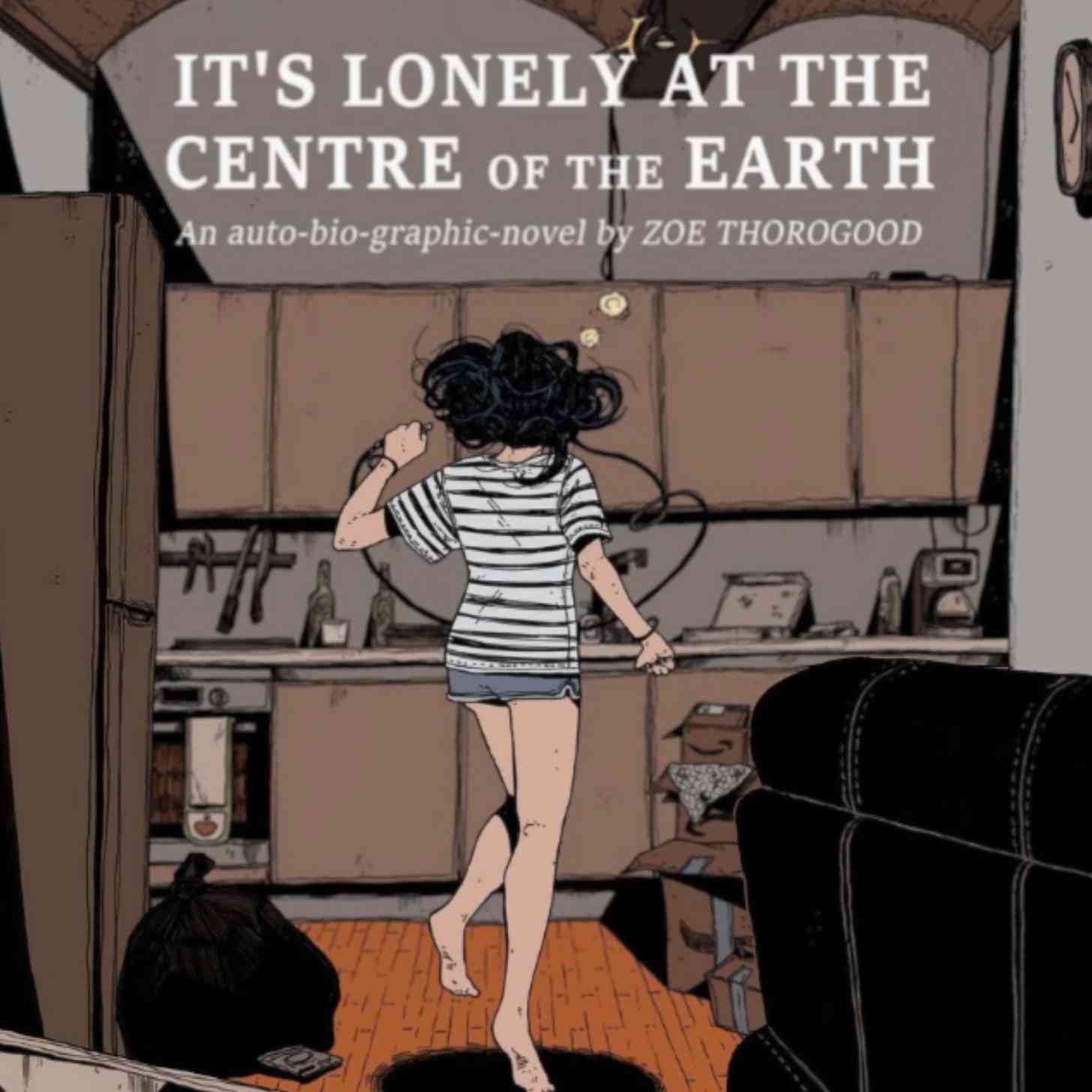 The front cover of "It's Lonely At the Centre of the Earth" 