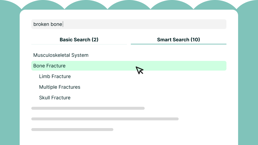 Screen showing a search interface with 'broken bone' typed in the search bar and results under Basic Search and Smart Search categories, highlighting 'Bone Fracture' under Musculoskeletal System.