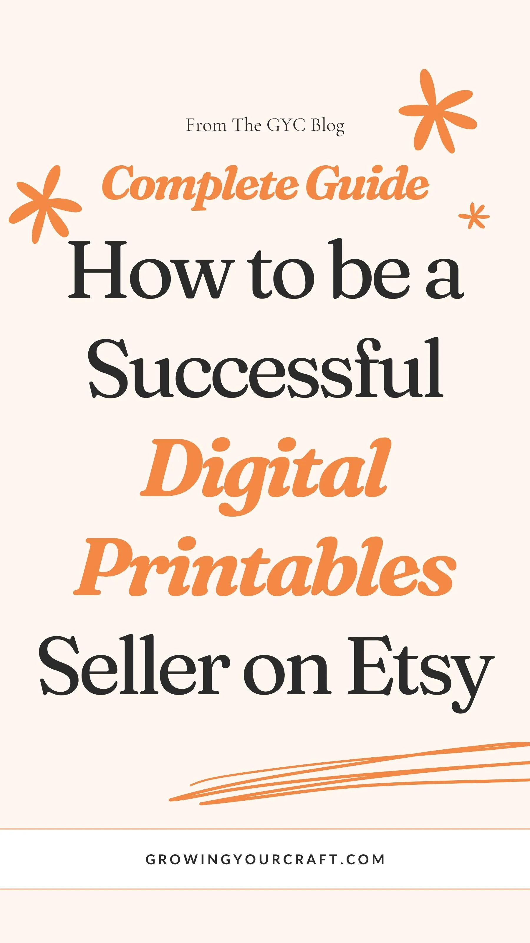 (Full Guide) How to be a Successful Digital Printable Seller on Etsy