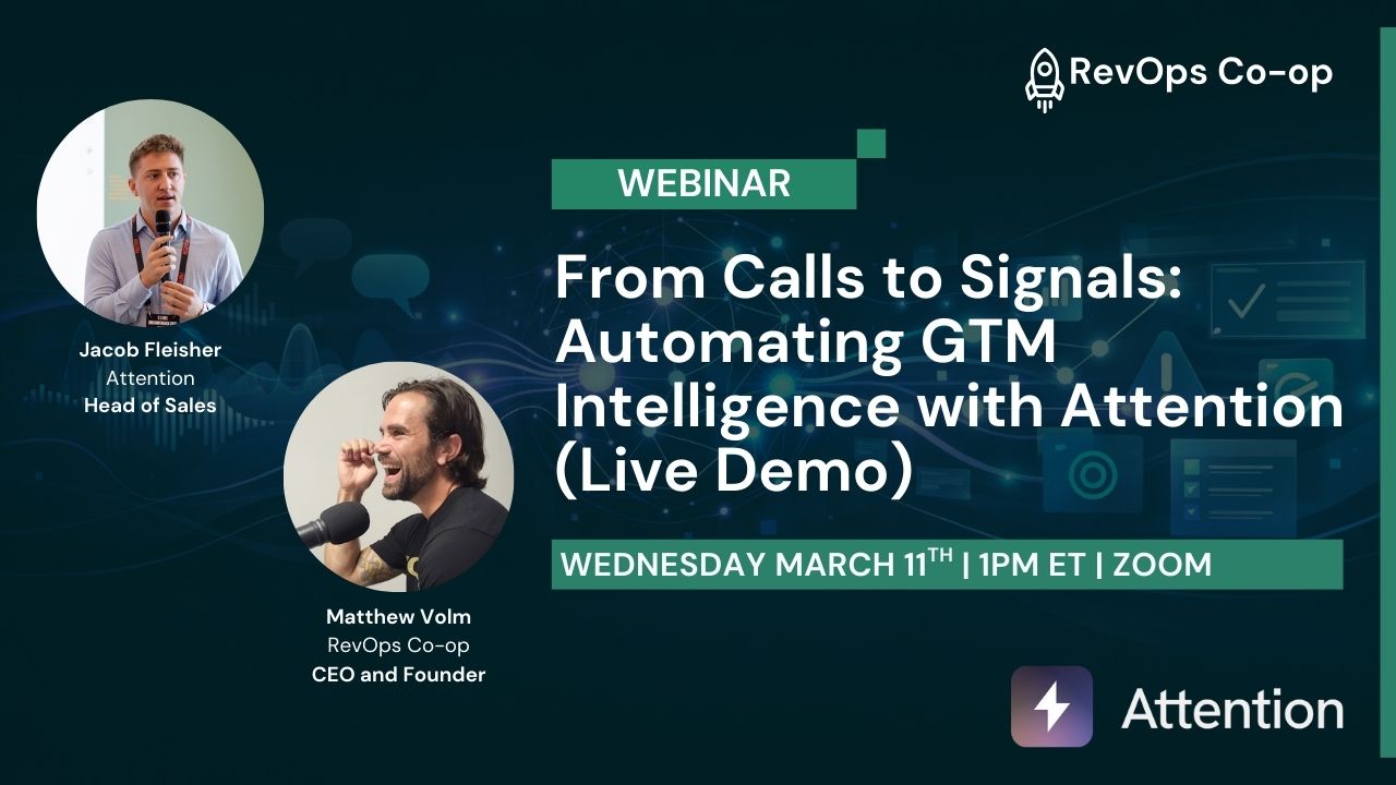 From Calls to Signals: Automating GTM Intelligence with Attention (Live Demo)