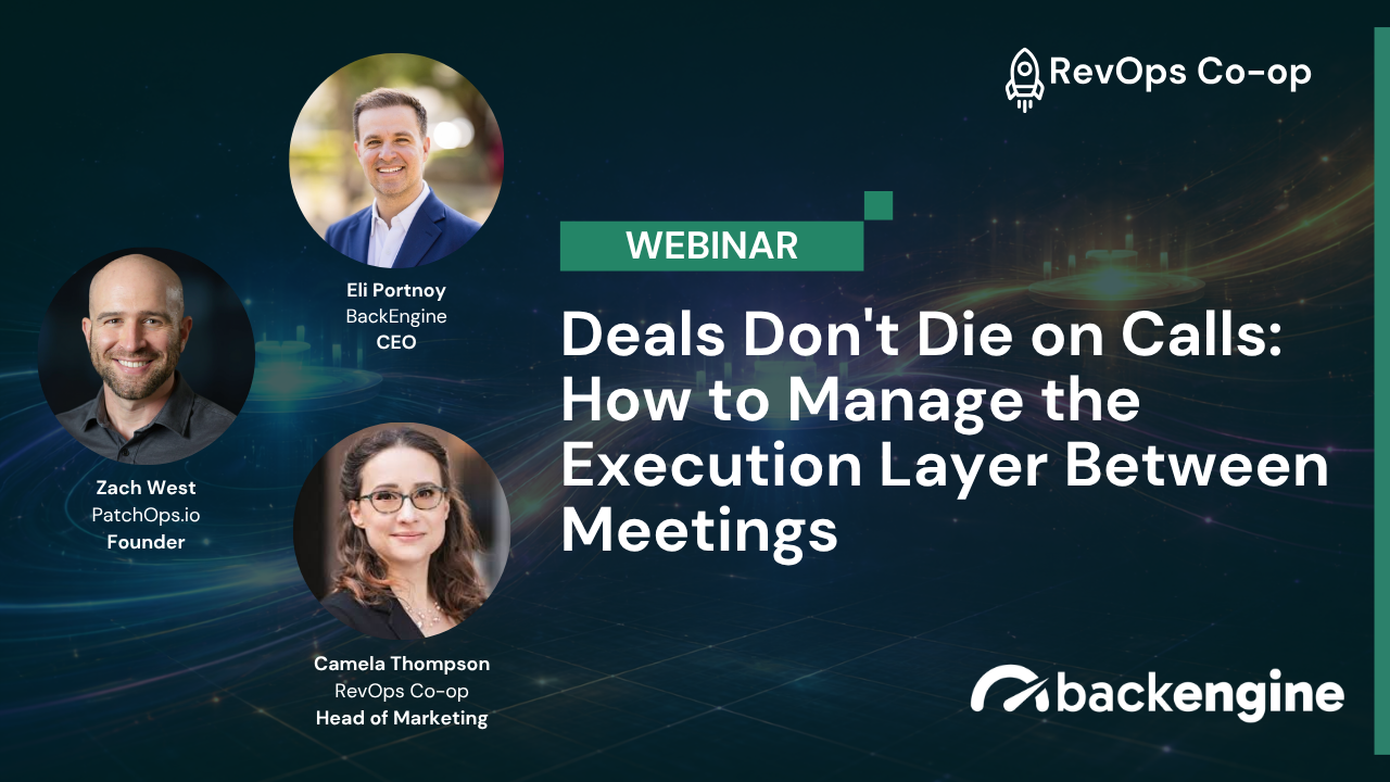 Deals Don't Die on Calls: How to Manage the Execution Layer Between Meetings