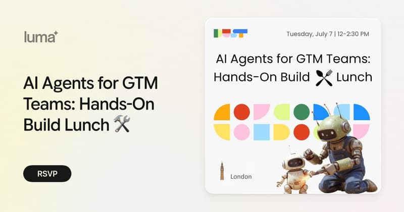 AI Agents for GTM Teams: Hands-On Build Lunch 🛠️