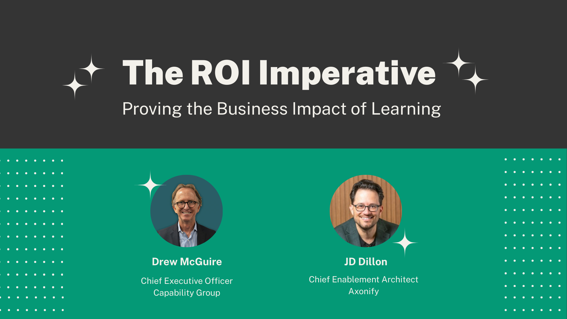 The ROI Imperative Webinar with JD Dillon and Drew McGuire