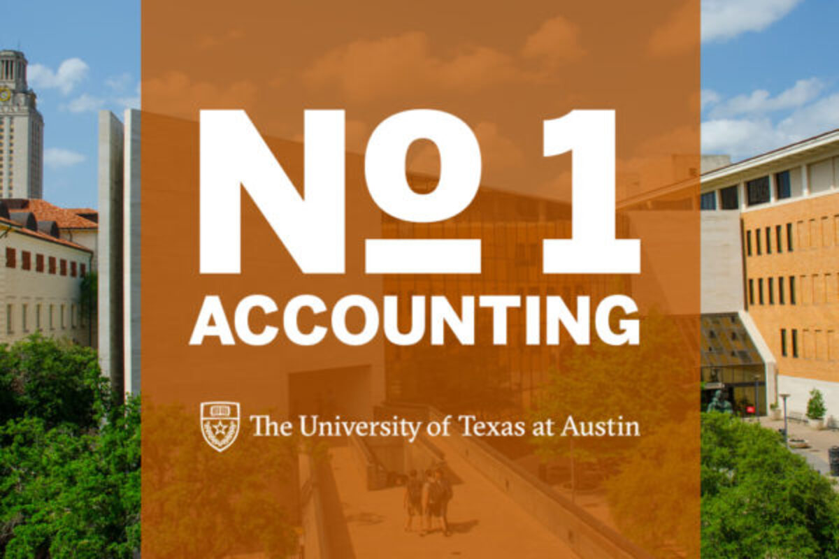 The University of Texas at Austin ranking the number one college for accounting.
