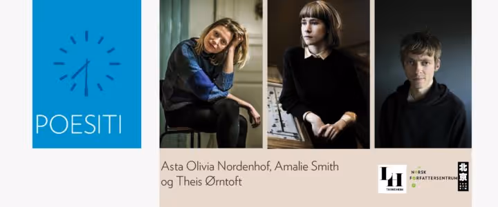 Poesiti: Asta Olivia Nordenhof, Amalie Smith og Theis Ørntoft