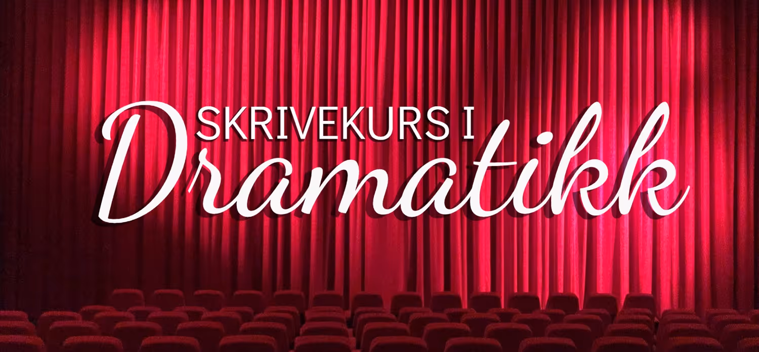 UTSATT: Fra forfatter til dramatiker