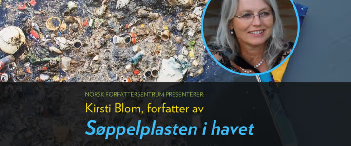 Søppelplasten i havet – Kirsti Blom
