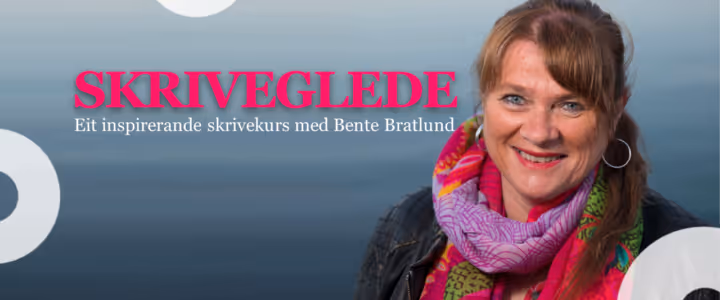 Skrivekurs med Bente Bratlund