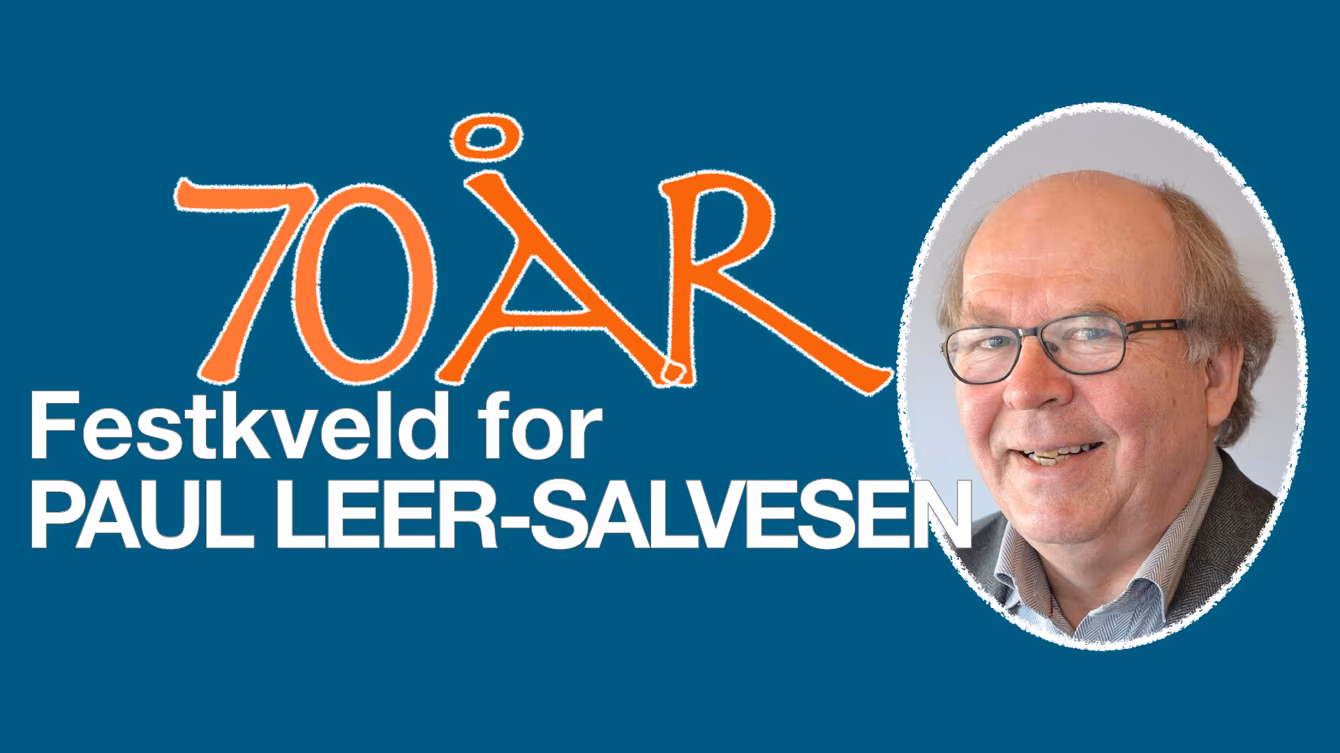 Bokdager på Sørlandet: Festkveld for Paul Leer-Salvesen