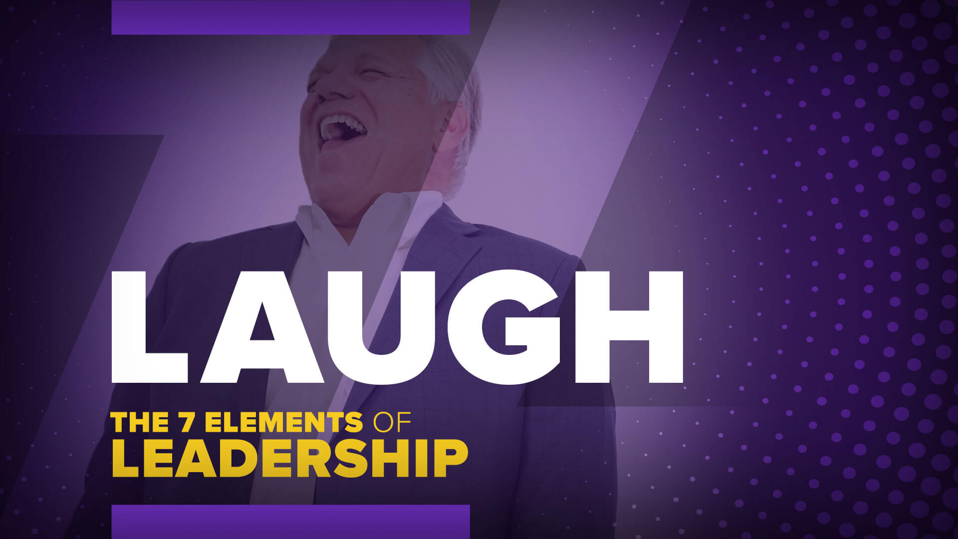 the Seven Elements of Leadership: Laugh
