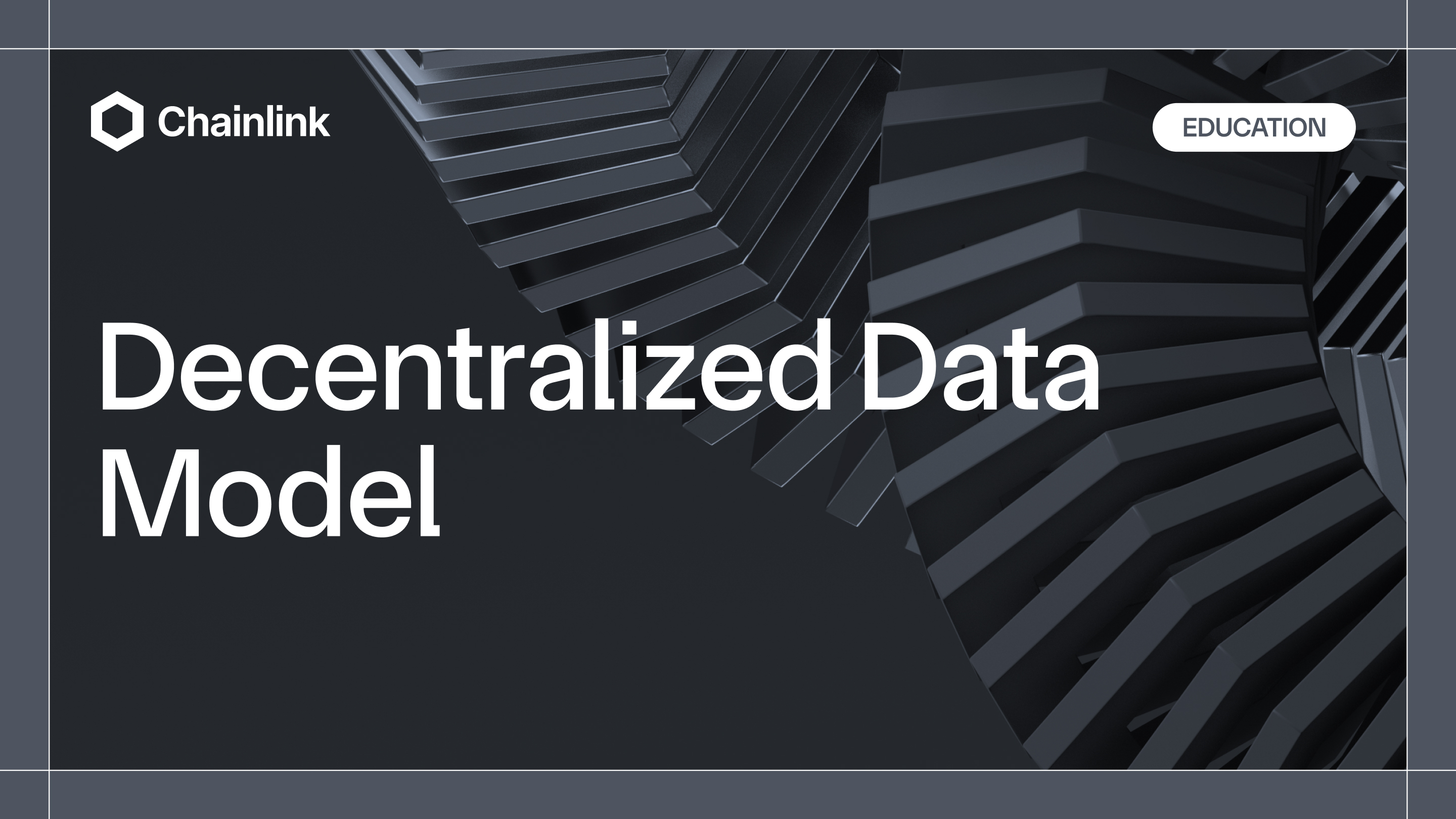 Decentralized Data Model: A Guide to Distributed Architecture | Chainlink