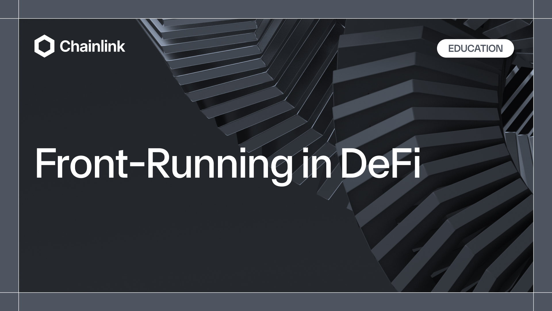Front-Running in DeFi: Mechanics, Risks, and Solutions | Chainlink