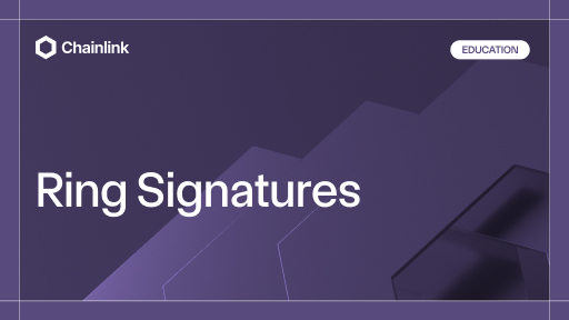What Are Ring Signatures? | Chainlink