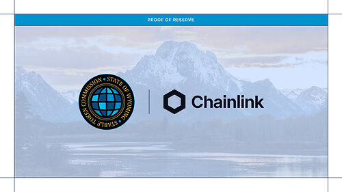 Wyoming Stable Token Commission Adopts Chainlink Proof of Reserve To Set New U.S. Standard for Digital Asset Transparency