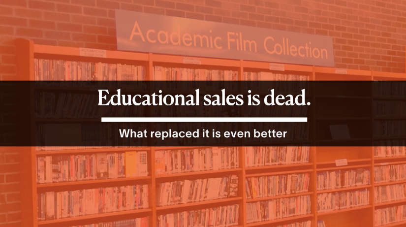 Educational sales is dead