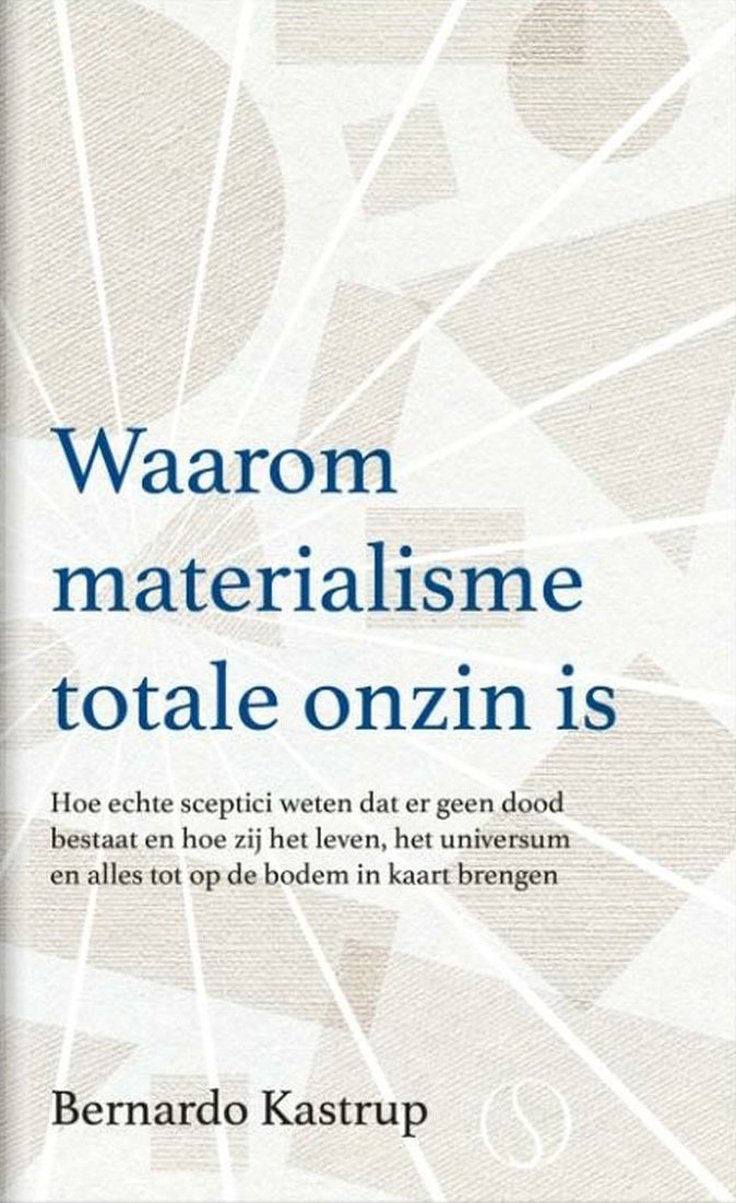 Waarom materialisme totale onzin is