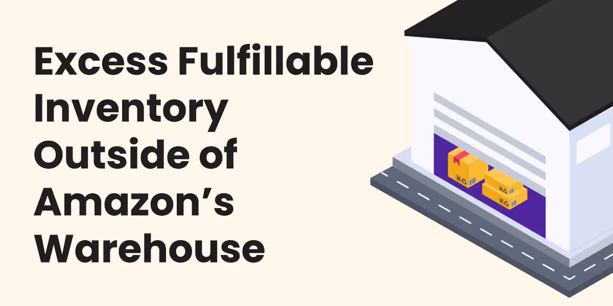 Excess inventory can be fulfillable outside Amazon's Warehouse